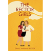 The Rector Girls - Hardcover
