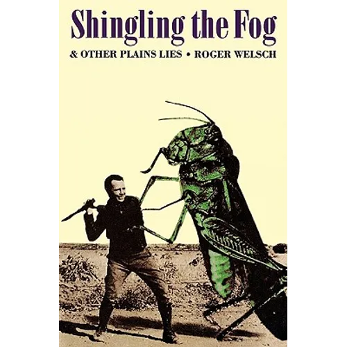 Shingling the Fog and Other Plains Lies - Paperback