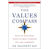 The Values Compass: What 101 Countries Teach Us about Purpose, Life, and Leadership - Hardcover