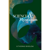 Science & Mysticism and The Veil's Cipher: Musings and Ruminations on the Infinite from a Finite Being - Paperback