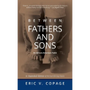 Between Fathers and Sons: An African-American Fable - Hardcover
