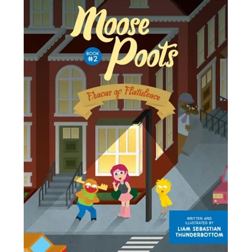 Moose Poots: Fracas of Flatulence - Paperback
