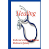 Healing: Collected Writings of Phineas Parkhurst Quimby - Paperback