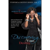 Discovering Your Destiny: Learn to release the prophetic purpose of God to operate in your life to discover your future. - Hardcover
