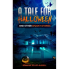 A Tale for Halloween and Other Spooky Stories: Scary Stories for Kids - Paperback