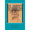 My Journey to Freedom - Paperback