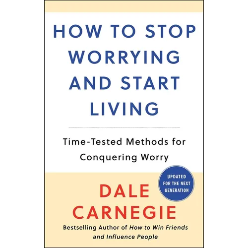 How to Stop Worrying and Start Living - Paperback