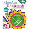 Large Print Mandala Wordsearch: Easy-To-Read Puzzles with Wonderful Images to Color in - Paperback