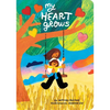 My Heart Grows - Board Book