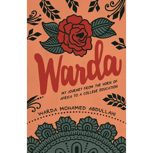 Warda: My Journey from the Horn of Africa to a College Education - Paperback