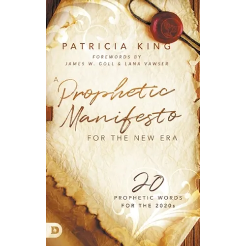 A Prophetic Manifesto for the New Era: 20 Prophetic Words for the 2020s - Hardcover