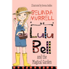 Lulu Bell and the Magical Garden: Volume 13 - Paperback