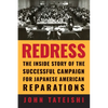 Redress: The Inside Story of the Successful Campaign for Japanese American Reparations - Paperback