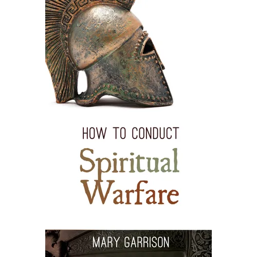 How to Conduct Spiritual Warfare - Paperback