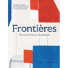 Frontières: The Food of France's Borderlands - Hardcover