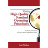 Writing High-Quality Standard Operating Procedures: A Practical Guide to Clear, Concise, and Correct SOPs - Paperback
