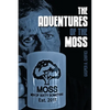 The Adventures of the MOSS - Paperback