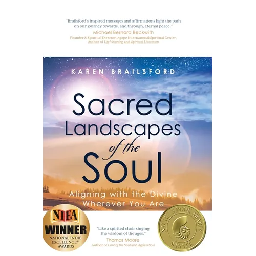 Sacred Landscapes of the Soul: Aligning with the Divine Wherever You Are - Hardcover