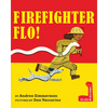 Firefighter Flo! - Hardcover