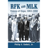 RFK and MLK: Visions of Hope, 1963-1968 - Paperback