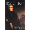 Franz Liszt: The Virtuoso Years, 1811 1847 - Paperback