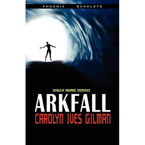 Arkfall-Nebula Nominated Novella - Paperback
