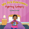 We are overcomers: Fighting Epilepsy - Paperback