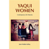 Yaqui Women: Contemporary Life Histories - Paperback