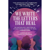 We Write the Letters That Heal - Paperback