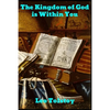 The Kingdom of God is Within You - Paperback