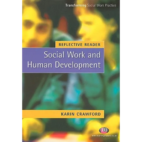 Reflective Reader: Social Work and Human Development - Paperback