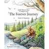 Little Brown Bear: The Forever Journey - Hardcover