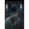 The Patient Routine - Paperback