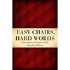 Easy Chairs, Hard Words: Conversations on the Liberty of God - Paperback