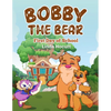 Bobby the Bear: First Day of School - Paperback
