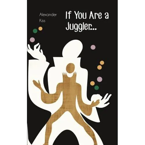 If You Are a Juggler... - Paperback