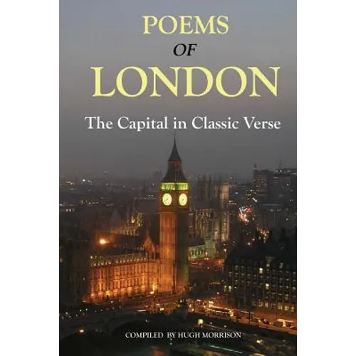 Poems of London: the Capital in Classic Verse - Paperback