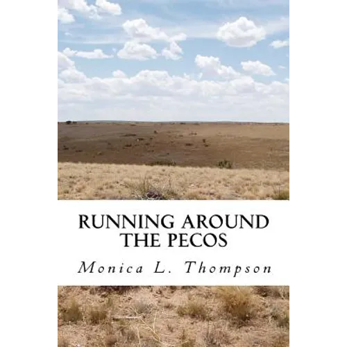 Running Around the Pecos: A Ghostly Folktale about New Mexico - Paperback