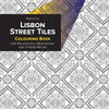 Lisbon Street Tiles Coloring Book for Relaxation, Meditation and Stress-Relief - Paperback