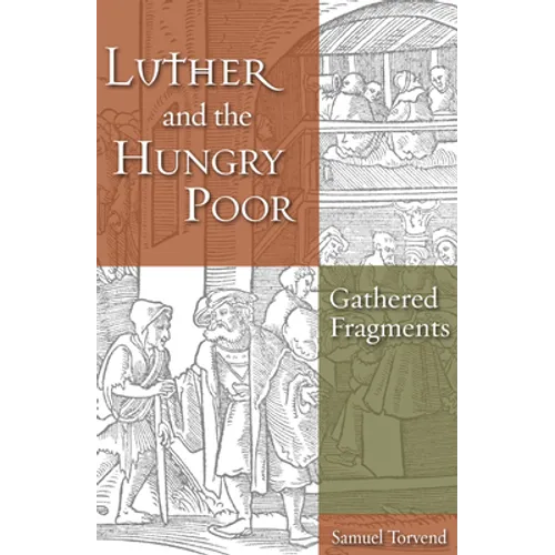 Luther and the Hungry Poor - Hardcover