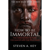 How to Be Immortal: The Adventures of King Gilgamesh and the Wild Man - Paperback