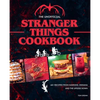 The Unofficial Stranger Things Cookbook: (Pop Culture Cookbook, Demogorgon, Hellfire Club) - Hardcover