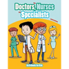 The Doctors, Nurses and Specialists Coloring Book - Paperback