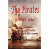 The Pirates - A Who's Who Giving Particulars of the Lives & Deaths of the Pirates & Buccaneers - Paperback
