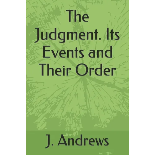 The Judgment. Its Events and Their Order - Paperback
