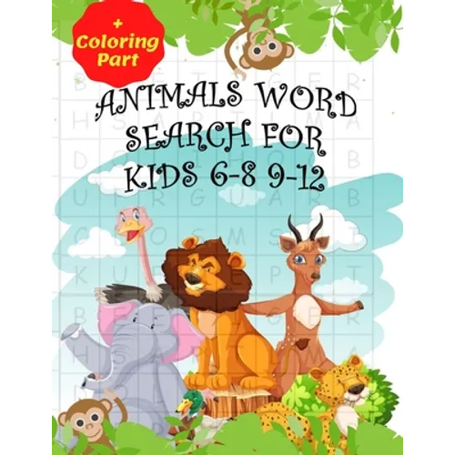 Animals Word Search for Kids 6-8 9-12: Fun Word Search for Kids Ages 9-12 and 8-10/ Fun And Educational Word Search/ Word Find Puzzles/ (8.5"x11") 101 - Paperback