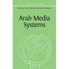 Arab Media Systems - Hardcover