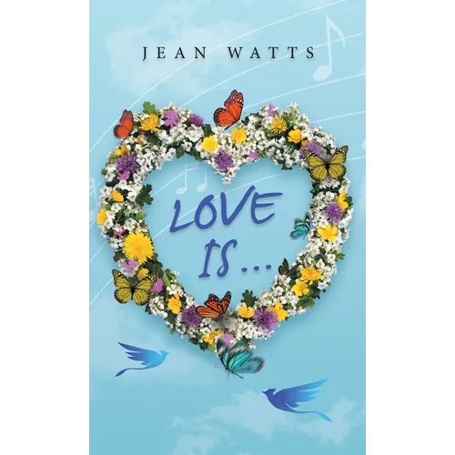 Love Is ... - Hardcover