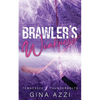 Brawler's Weakness: A Grumpy/Sunshine Hockey Romance - Paperback