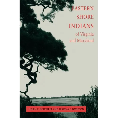 Eastern Shore Indians of Virginia and Maryland - Paperback